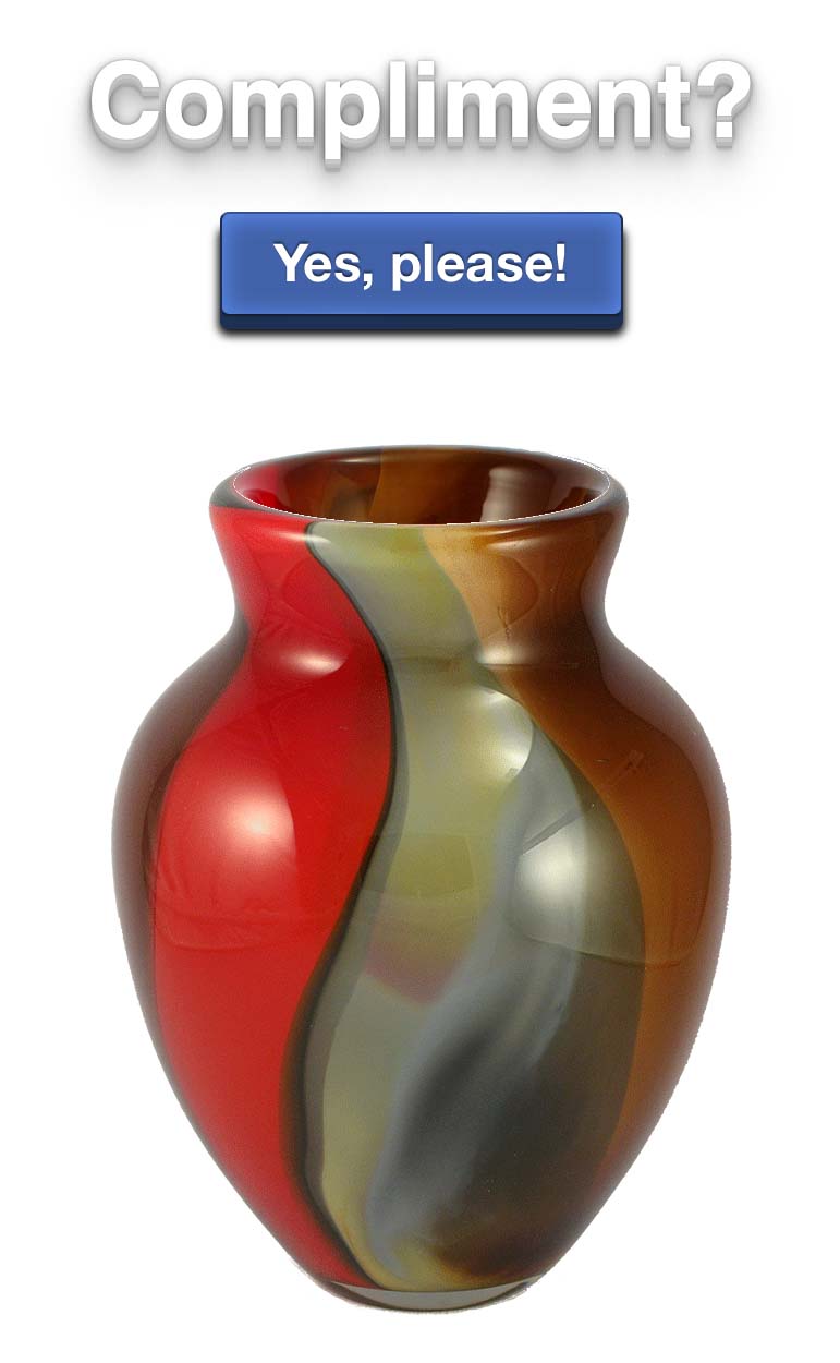 A screenshot of a title saying 'Compliment?' and a button with 'Yes, please!' below. Under the button is a multicoloured vase.
